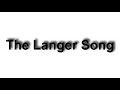 the langer song