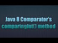 Java 8 Comparator’s comparingInt() method