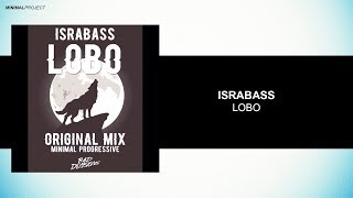 IsraBass - Lobo (Original Mix) [Free Download]