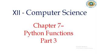 12 CS chap 7 Python functions part3