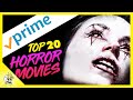 Top 20 Horror Movies on Prime Video | Best Amazon Prime Movies to Watch Right Now | Flick Connection