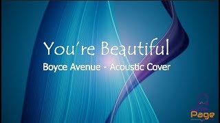 You're Beautiful - LYRICS - James Blunt - Boyce Avenue acoustic cover