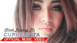 Cupi Cupita Detak Jantung Ku Music HD