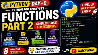 Day-9 Functions Part 2– Default Parameters, Keyword Arguments, Global Variables & Nested Functions