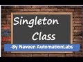 SingletonDesign Pattern In Java || How to achieve Singleton In Selenium WebDriver