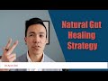 How to Heal Your Gut Naturally - The Key Steps