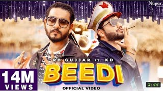 BEEDI (Full Song) RB Gujjar | KD | Kuldeep Rathee | New Haryanvi Songs Haryanavi 2021 | Nav Haryanvi