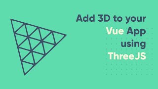 How to add 3D to your Vue App using ThreeJS