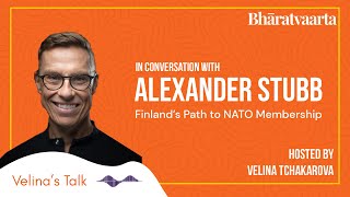 Finland's Path To NATO Membership | Alexander Stubb | Velina's Talk
