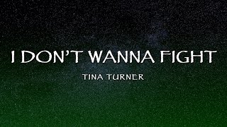 Tina Turner - I Don’t Wanna Fight (Lyrics)