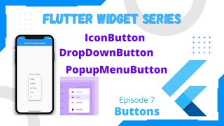 Flutter Widget Series (EP7) - Flutter IconButton, DropDownButton and PopupMenuButton