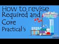 How to revise for required practicals.