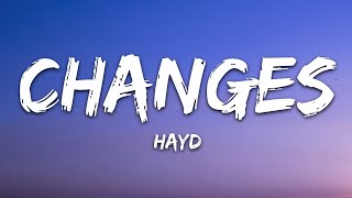Hayd - Changes (Lyrics)