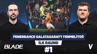 Derbide iyi olan Fenerbahçe, istediğini alan Galatasaray’dı | Sinan Yılmaz, Serkan Akkoyun #1