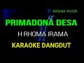 PRIMADONA DESA KARAOKE DANGDUT ORIGINAL HD AUDIO