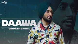 DAAWA ਦਾਅਵਾ | Satinder Sartaj | Beat Minister | New Punjabi Song 2021 | Latest Punjabi Songs 2021