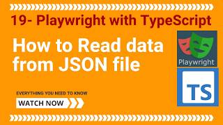 19 - Playwright with TypeScript - How to Read data from JSON file