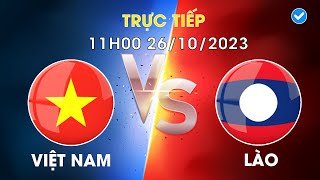 🔴Việt Nam - Lào | \