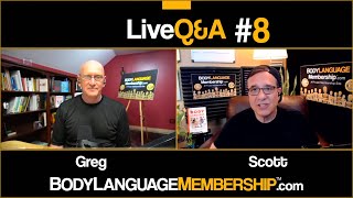 LIVE Q&A #8 - The world's top Body Language Experts, Scott Rouse and Greg Hartley, answer questions.