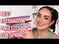 TOP 10 SPRING EYESHADOW PALETTES 2023!