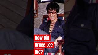 How Did Bruce Lee Die?#Shorts