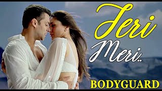 "Teri Meri Prem Kahani Bodyguard" (Full Song) Salman Khan, Kareena Kapoor | Lyrics | Bollywood Songs