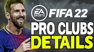 FIFA 22 Pro Clubs | FULL DETAILS AND NEW FEATURES!