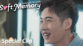 Soft Memory (Kenangan Terindah) | Special Clip Tertawa Bahagia | 别碰我心底的小柔软 | WeTV 【INDO SUB】