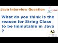 What do you think is the reason for String Class to be Immutable ? | Tricky Java Interview Question