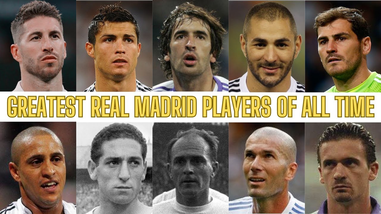 Top 50 Real Madrid Players Of All Time - YouTube