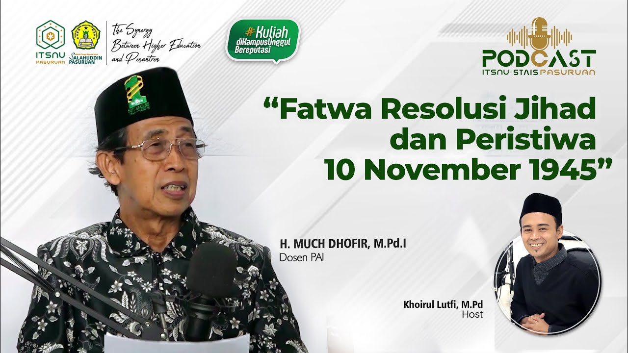 “Fatwa Resolusi Jihad Dan Peristiwa 10 November 1945” Talkshow UNU ...