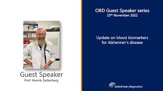 OBD Guest Speaker Dr Henrik Zetterberg (long version)