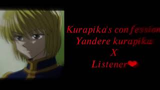 Kurapika’s confession: Yandere kurapika x listener ❤︎︎ (TW: talking about death and harming)