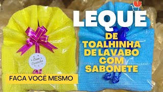 LEQUE DE TOALHINHA DE LAVABO COM SABONETE | FAÇA VOCÊ MESMO