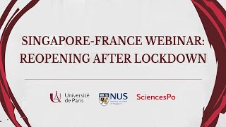 Singapore-France Webinar: Reopening After Lockdown