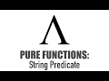 Pure Functions - String Predicate