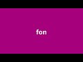 what is the meaning of fon.