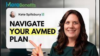 Navigating your AvMed Plan