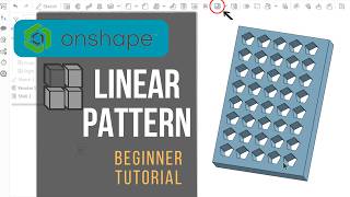 Linear Pattern Beginner Tutorial Onshape 3D CAD