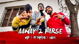 A A N A Y 2- F I R SE | OFFICIAL VIDEO | RMB KASH × RUAG × JD DANIYAL | 2k22