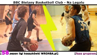 [koszykówka WRONBA, 58.sezon] 16.11.2024: BBC Bielany Basketball Club - Na Legalu