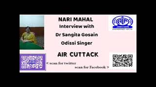 NARI MAHAL. Interview with Dr Sangita Gosain, renowned odissi singer.