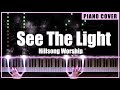 Hillsong Worship - See The Light (Piano Cover by TONklavierstudio)