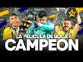 BOCA CAMPEON LIGA PROFESIONAL 2022 - LA PELICULA