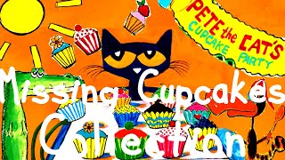 Pete The Cat and The Missing Cupcakes Collection | KittyCat | 56Mins of Read Aloud Stories for kids!