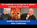 No a la Misa Tradicional porque ha cambiado la teología de la Iglesia. Explica Cardenal Roche.