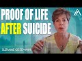 Astonishing Proof You Can Connect with Loved Ones After Suicide | Suzanne Giesemann