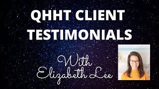 What a QHHT session is like - Client's Testimonials