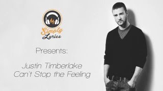 Justin Timberlake Can't Stop the Feeling Lyrics - HD