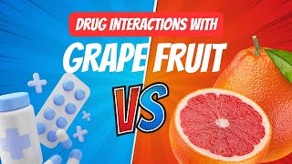 Drug interaction with Grape fruit | Every pharmacist must kniow